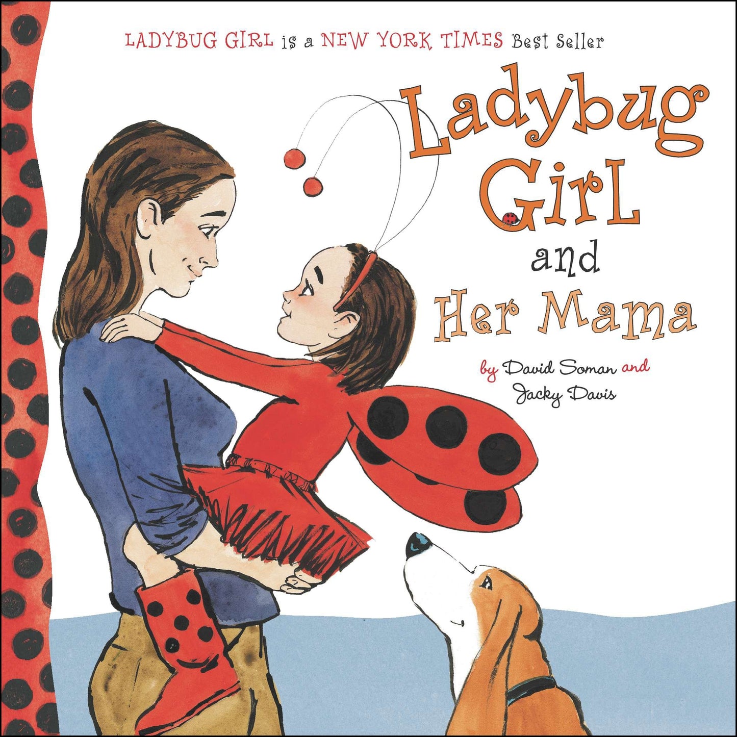 Ladybug Girl and Her Mama (Ladybug Girl)