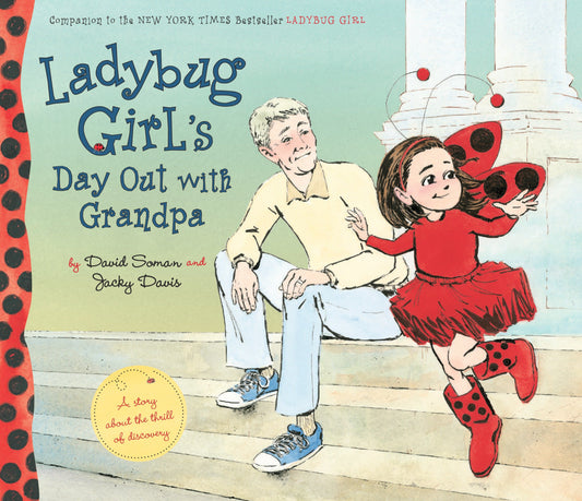 Ladybug Girl's Day Out with Grandpa (Ladybug Girl)