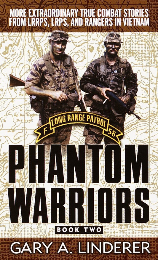Phantom Warriors: Book 2 - More Extraordinary True Combat Stories from LRRPS, LRPS, and Rangers in Vietnam (Phantom Warriors) (Book:2)