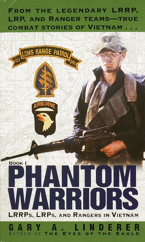 Phantom Warriors - Book I: LRRPs, LRPs, and Rangers in Vietnam (Phantom Warriors) (Book:1)