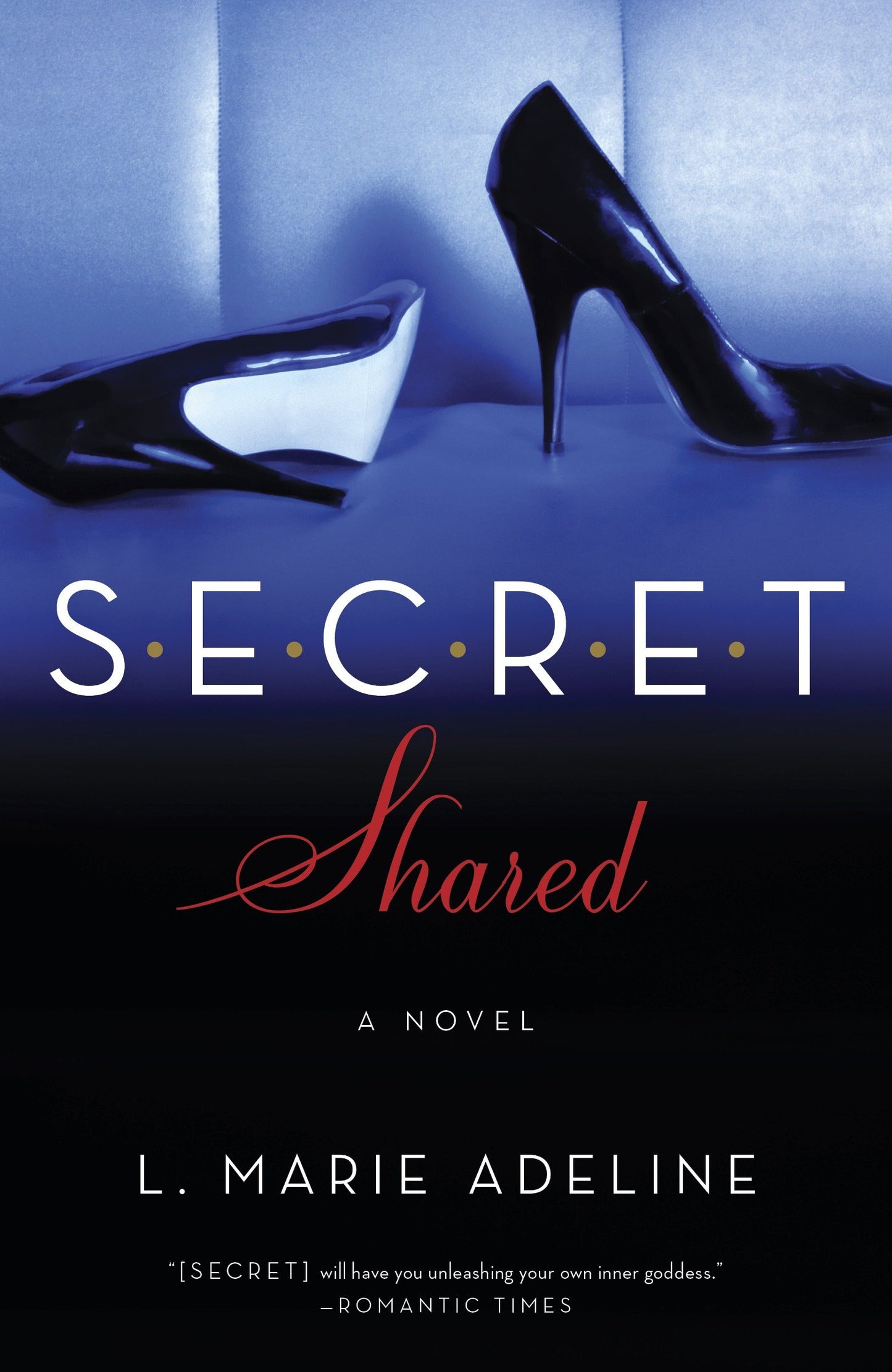 SECRET Shared - A SECRET Novel (S.E.C.R.E.T.) (Book:2)