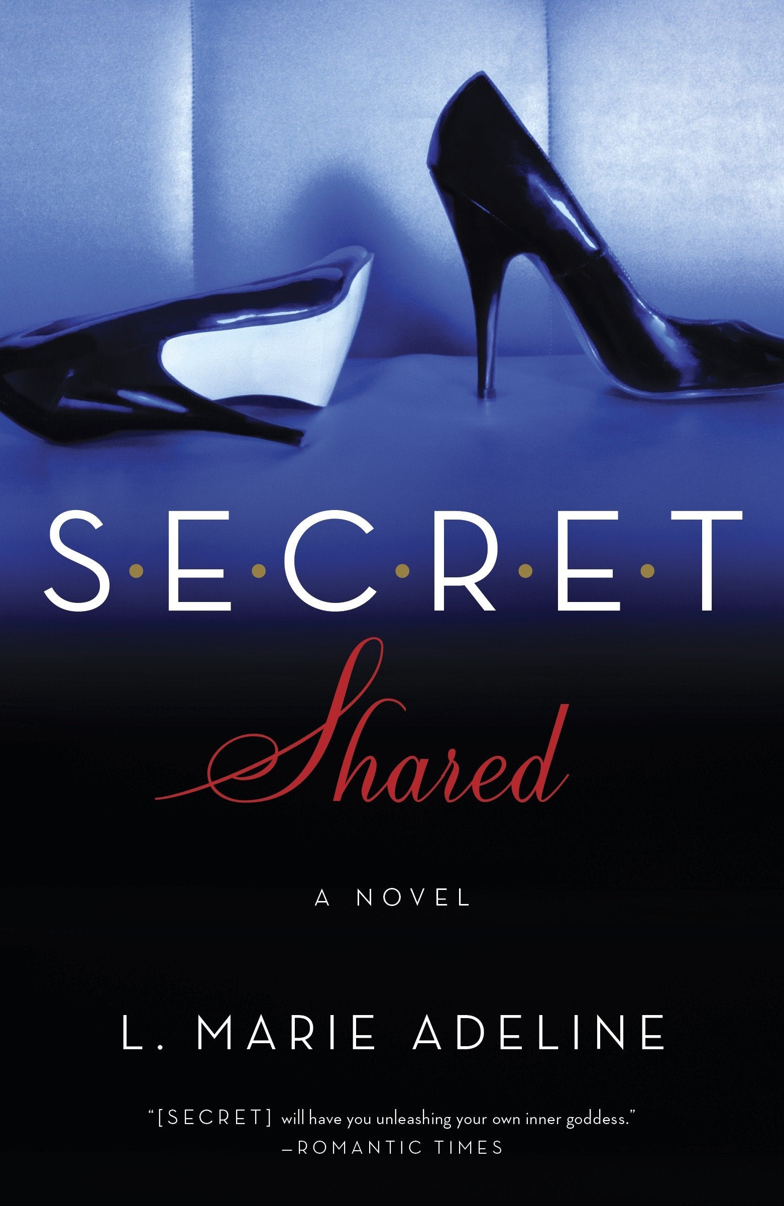SECRET Shared - A SECRET Novel (S.E.C.R.E.T.) (Book:2)