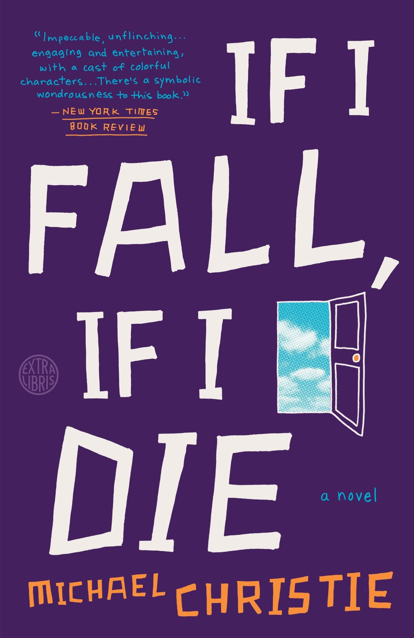 If I Fall, If I Die - A Novel