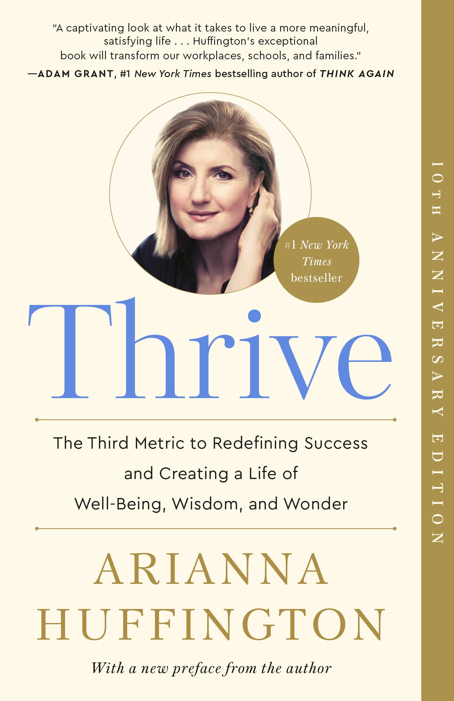 Thrive - The Third Metric to Redefining Success and Creating a Life of Well-Being, Wisdom, and Wonder
