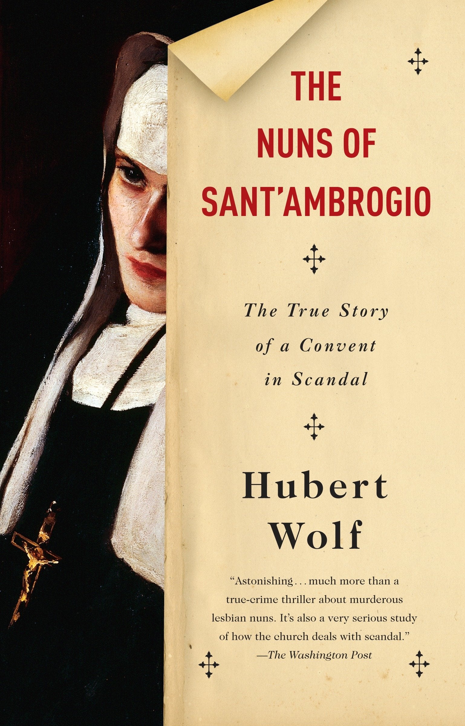 The Nuns of Sant'Ambrogio - The True Story of a Convent in Scandal