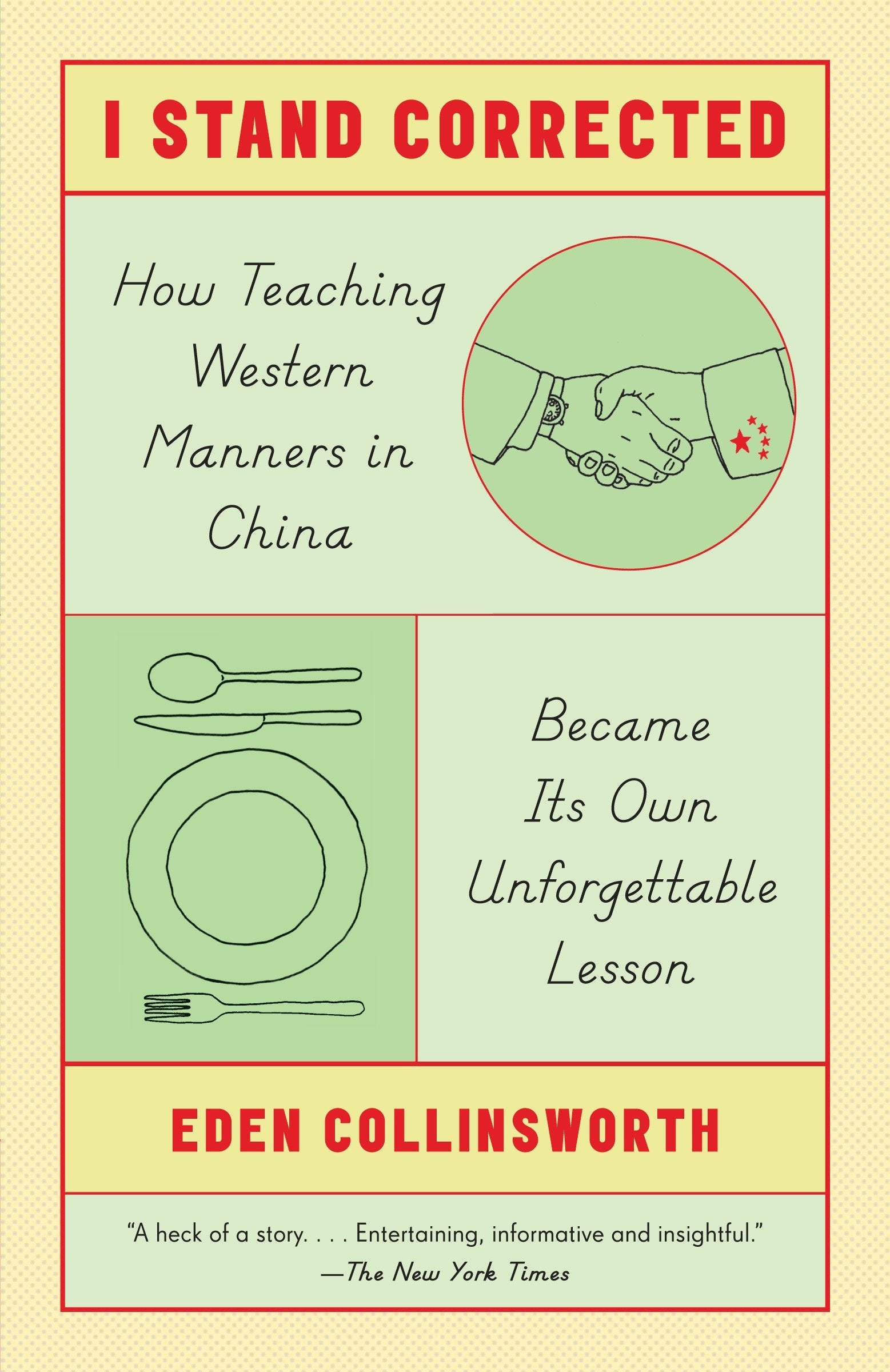 I Stand Corrected - How Teaching Western Manners in China Became Its Own Unforgettable Lesson
