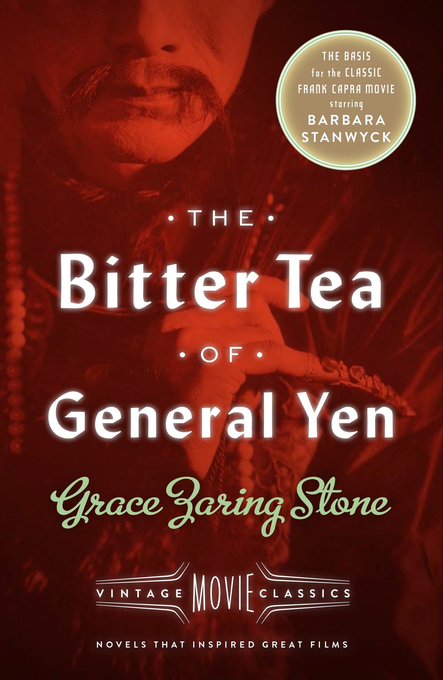 The Bitter Tea of General Yen - Vintage Movie Classics (A Vintage Movie Classic)