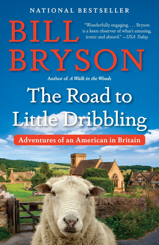 The Road to Little Dribbling - Adventures of an American in Britain