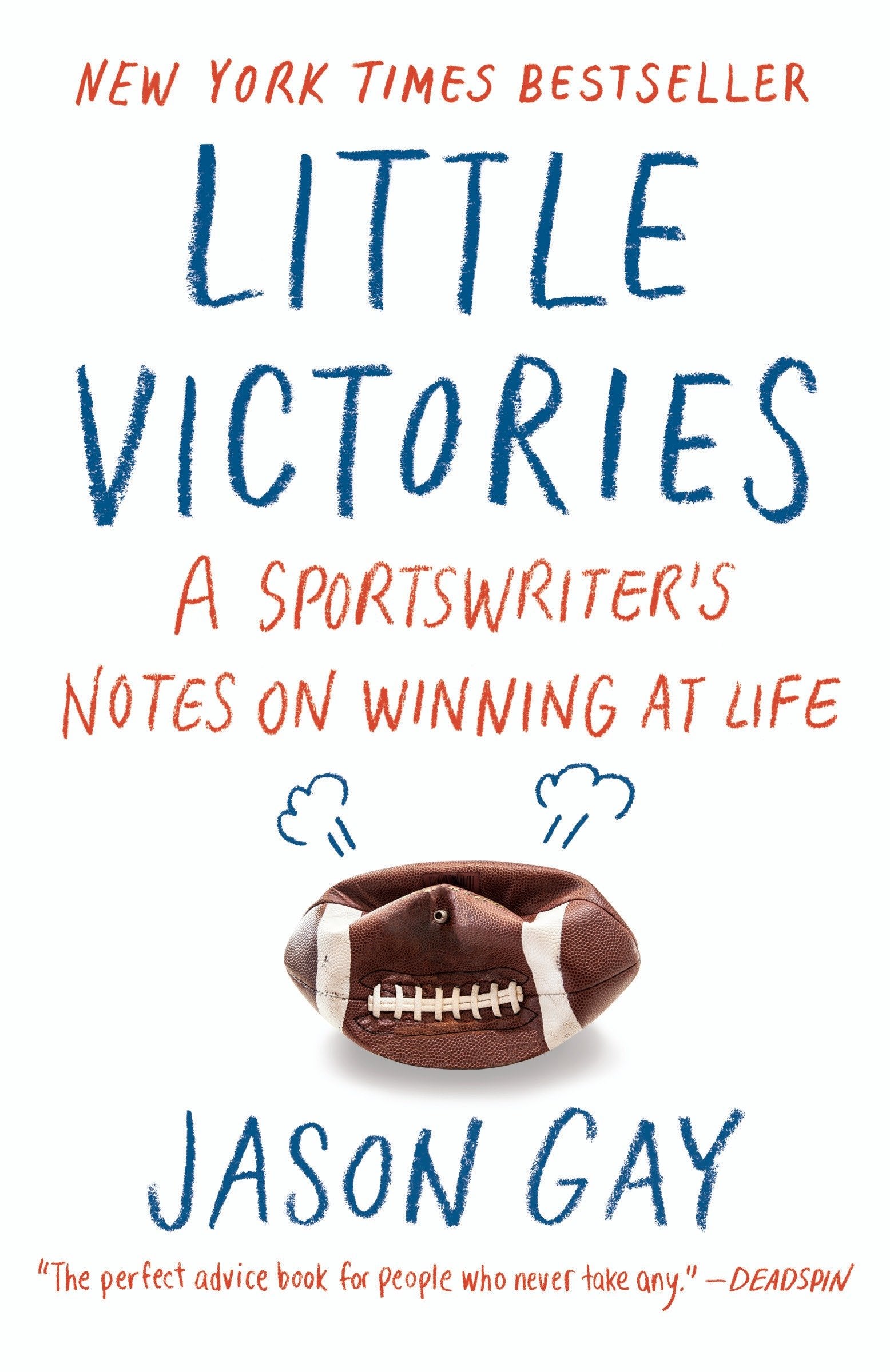 Little Victories - A Sportswriter's Notes on Winning at Life