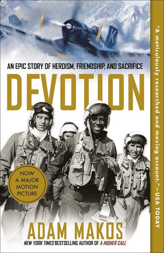 Devotion - An Epic Story of Heroism, Friendship, and Sacrifice