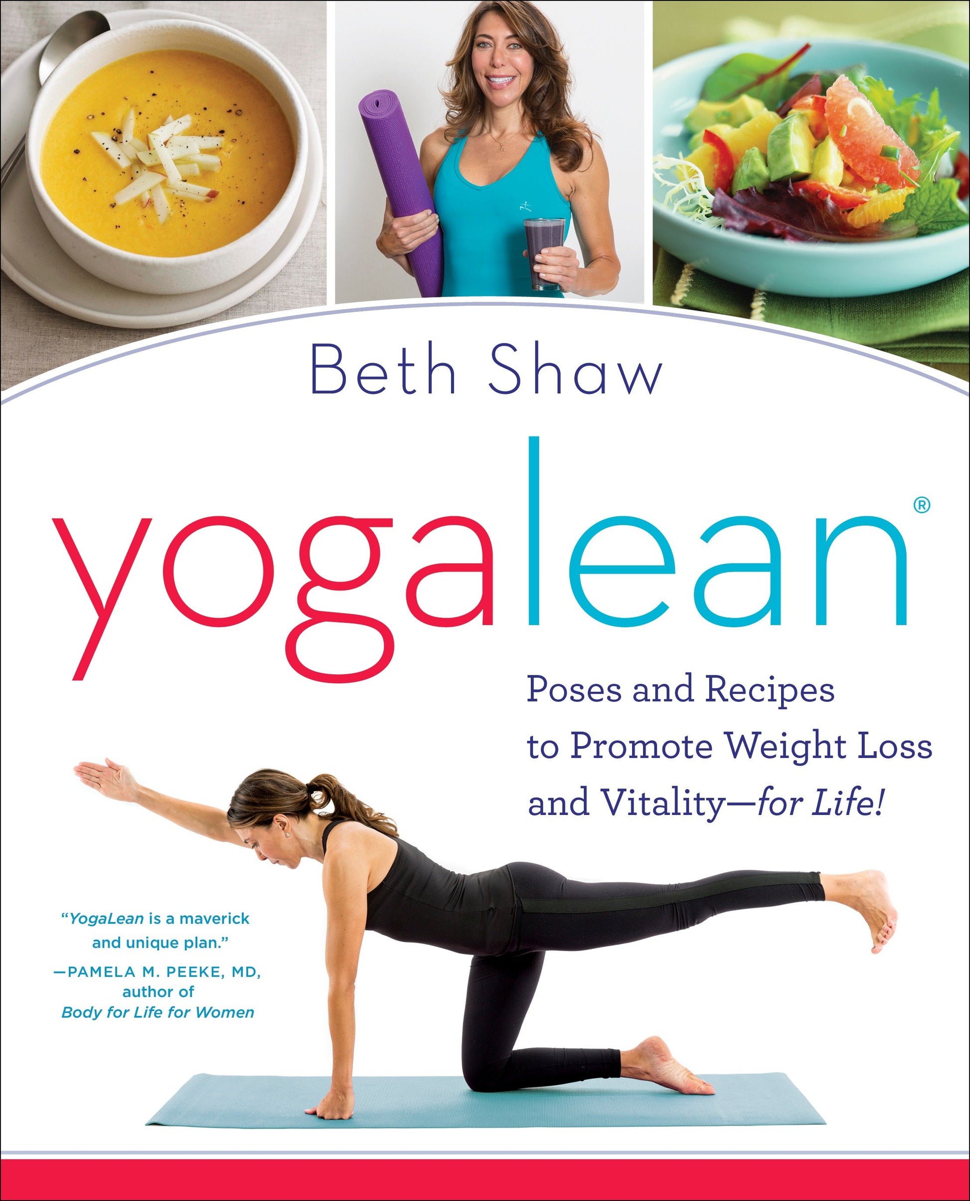YogaLean - Poses and Recipes to Promote Weight Loss and Vitality-for Life!