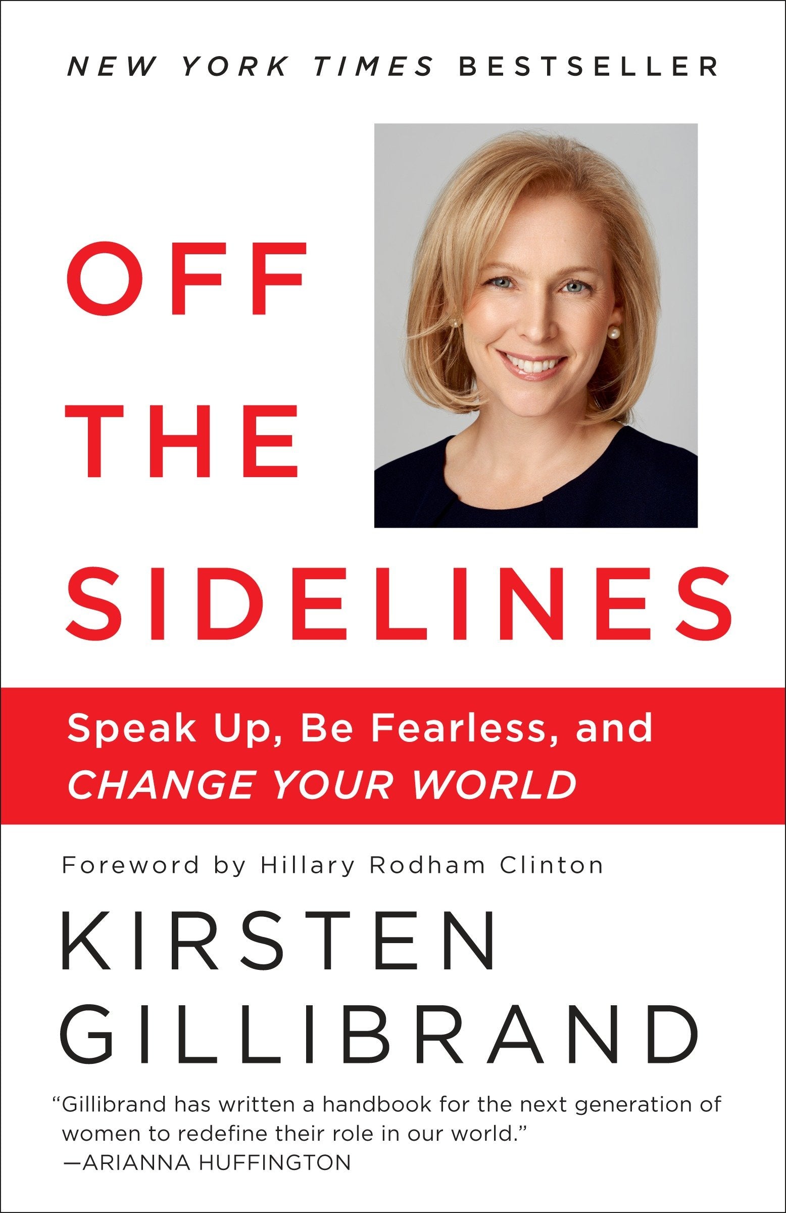 Off the Sidelines - Speak Up, Be Fearless, and Change Your World