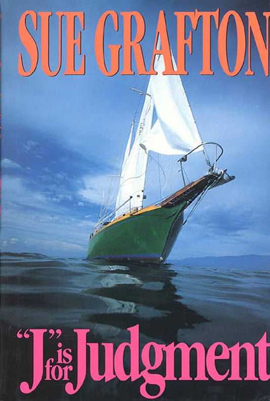 J is for Judgement (A Kinsey Millhone Mystery, Book 10) by Sue Grafton