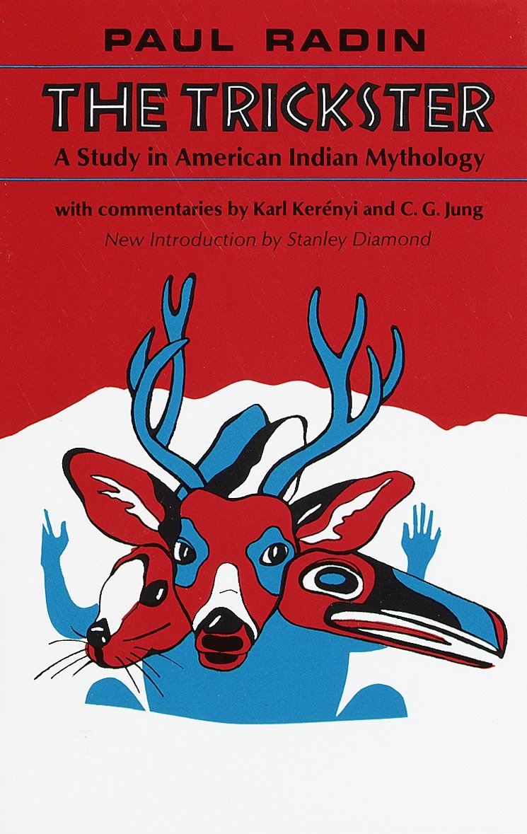 The Trickster - A Study in American Indian Mythology
