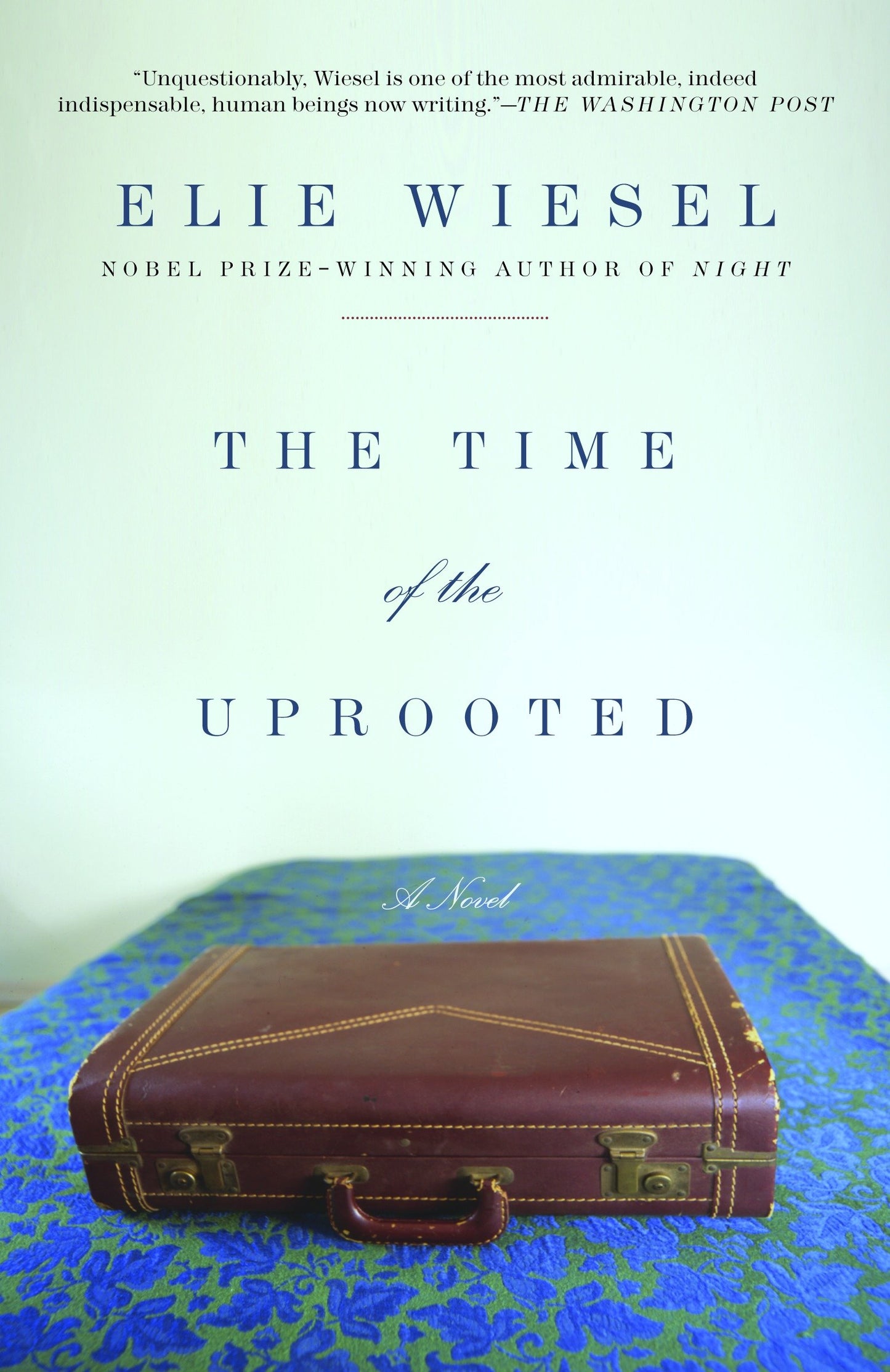 The Time of the Uprooted - A Novel