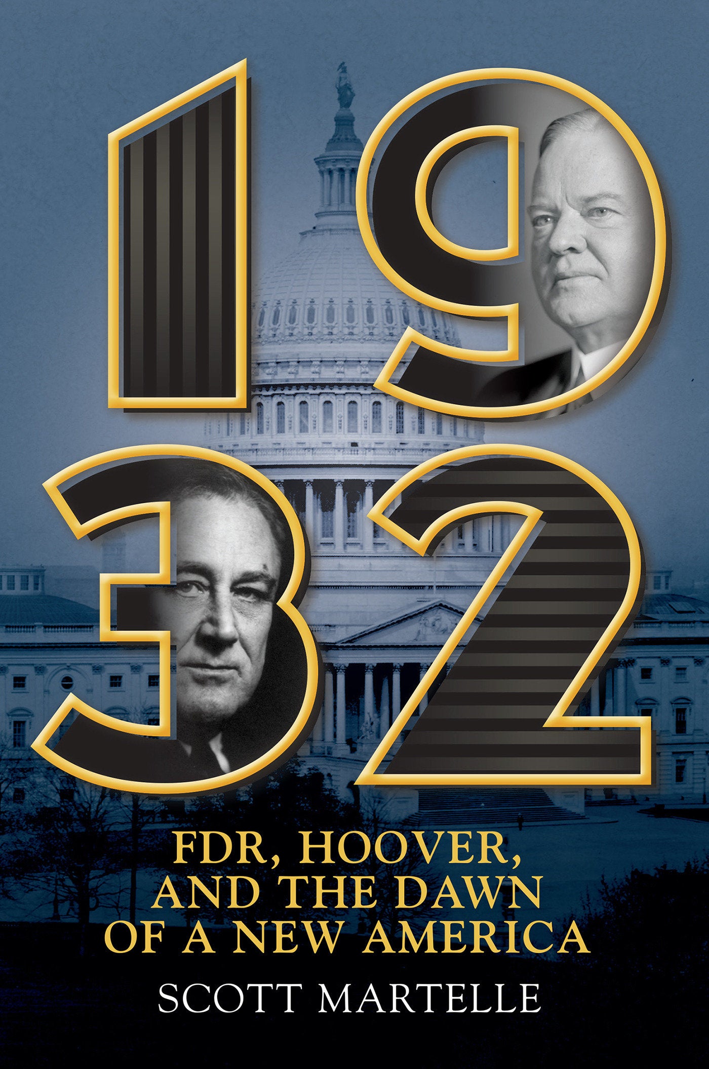 1932 - FDR, Hoover and the Dawn of a New America