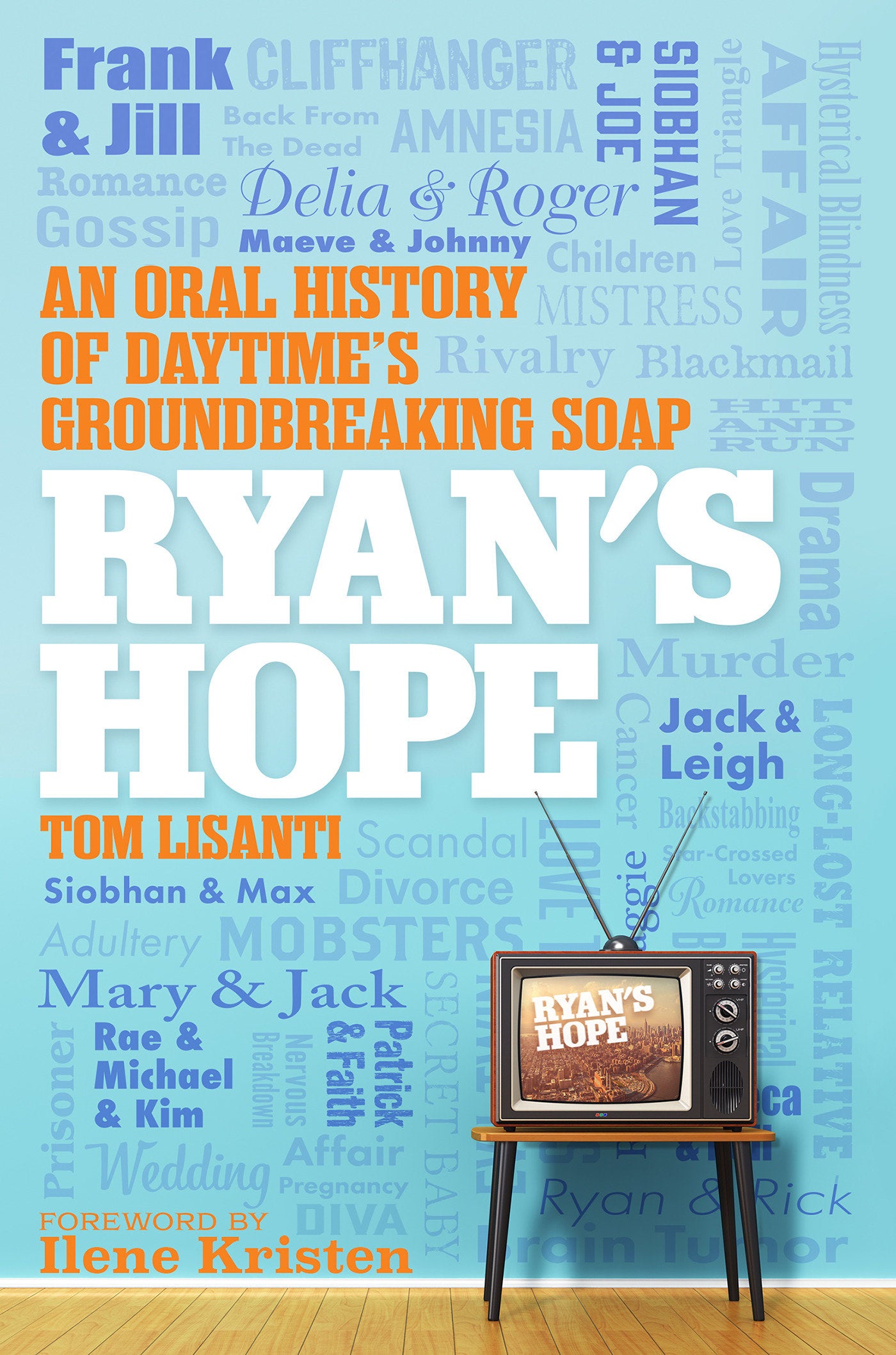 Ryan's Hope - An Oral History of Daytime's Groundbreaking Soap