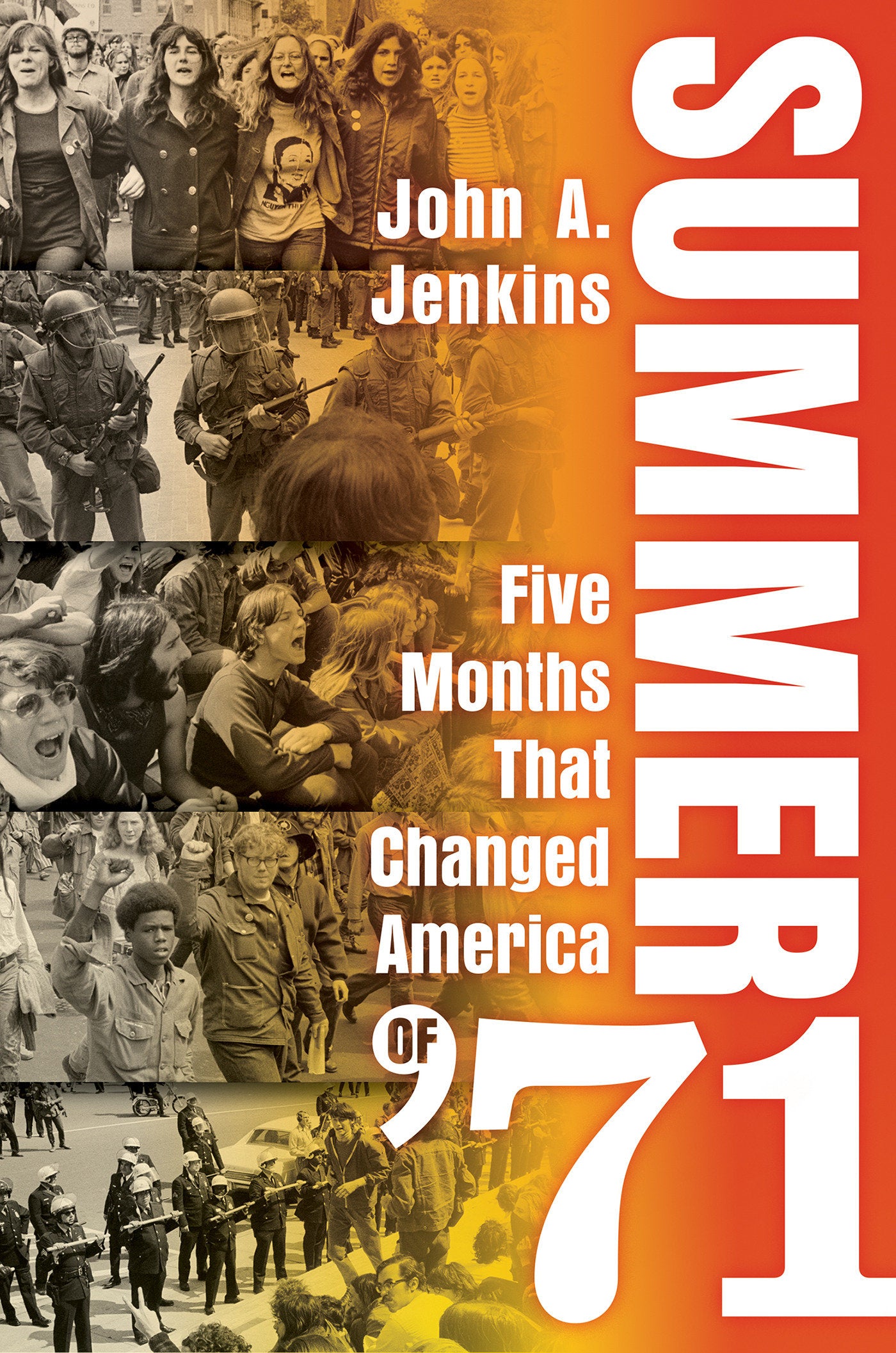 Summer of '71 - Five Months That Changed America