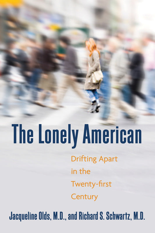 The Lonely American - Drifting Apart in the Twenty-first Century