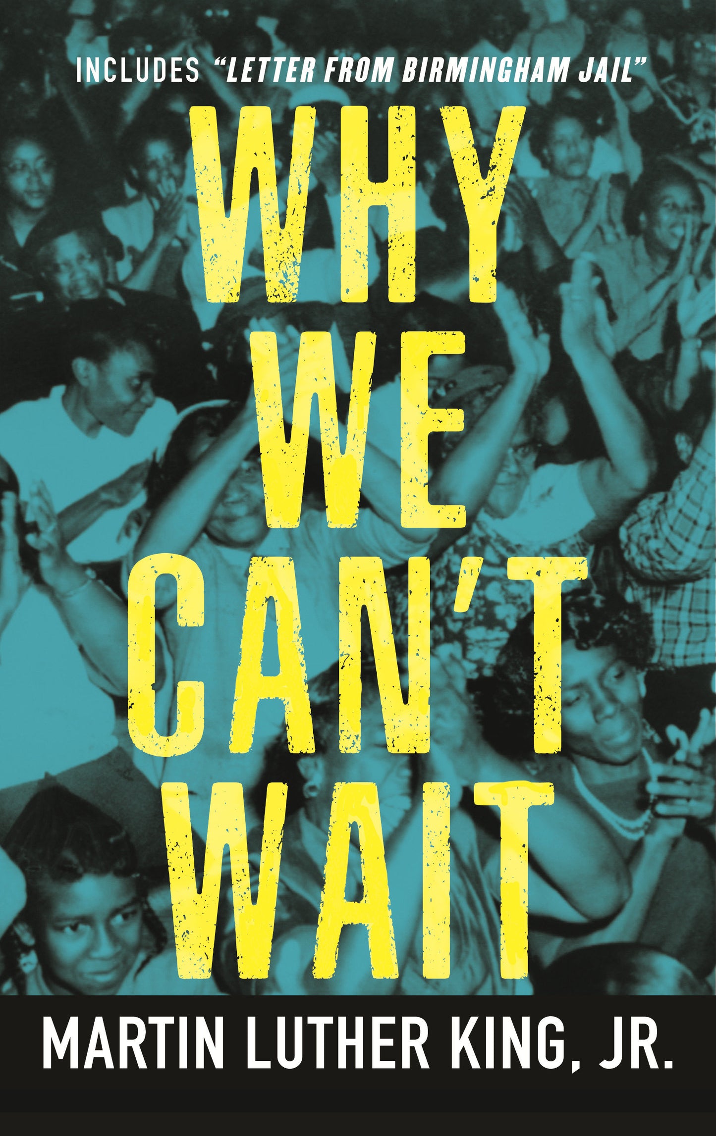 Why We Can't Wait (King Legacy) (Book:4)