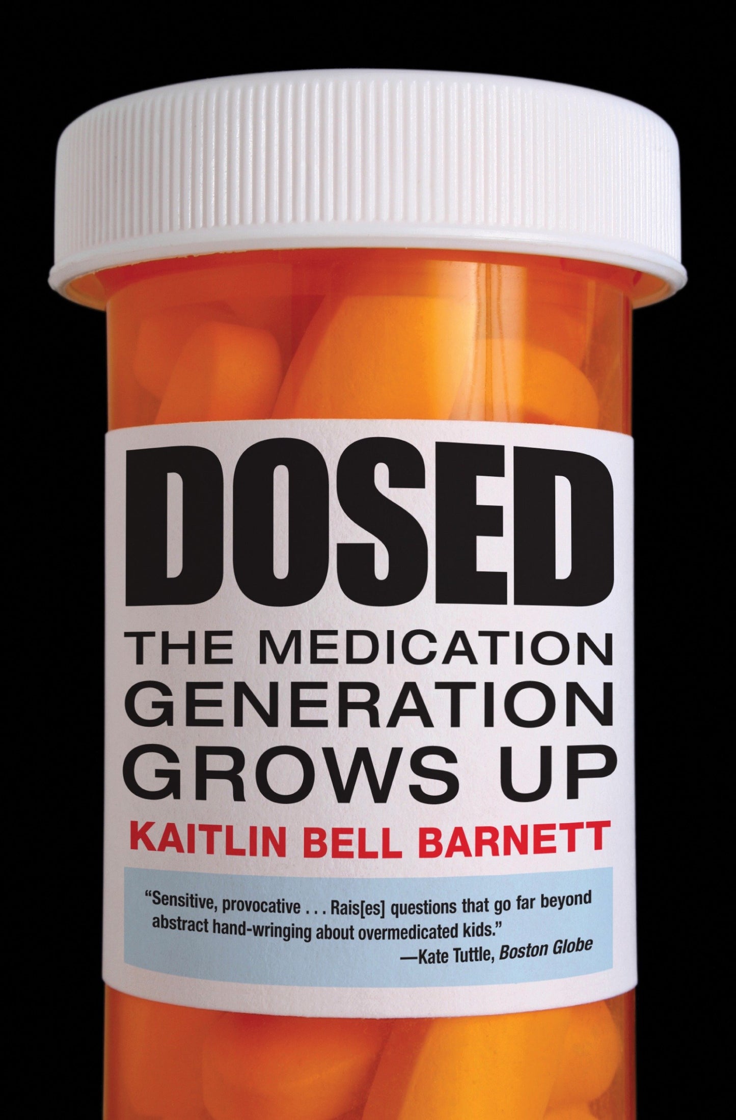 Dosed - The Medication Generation Grows Up