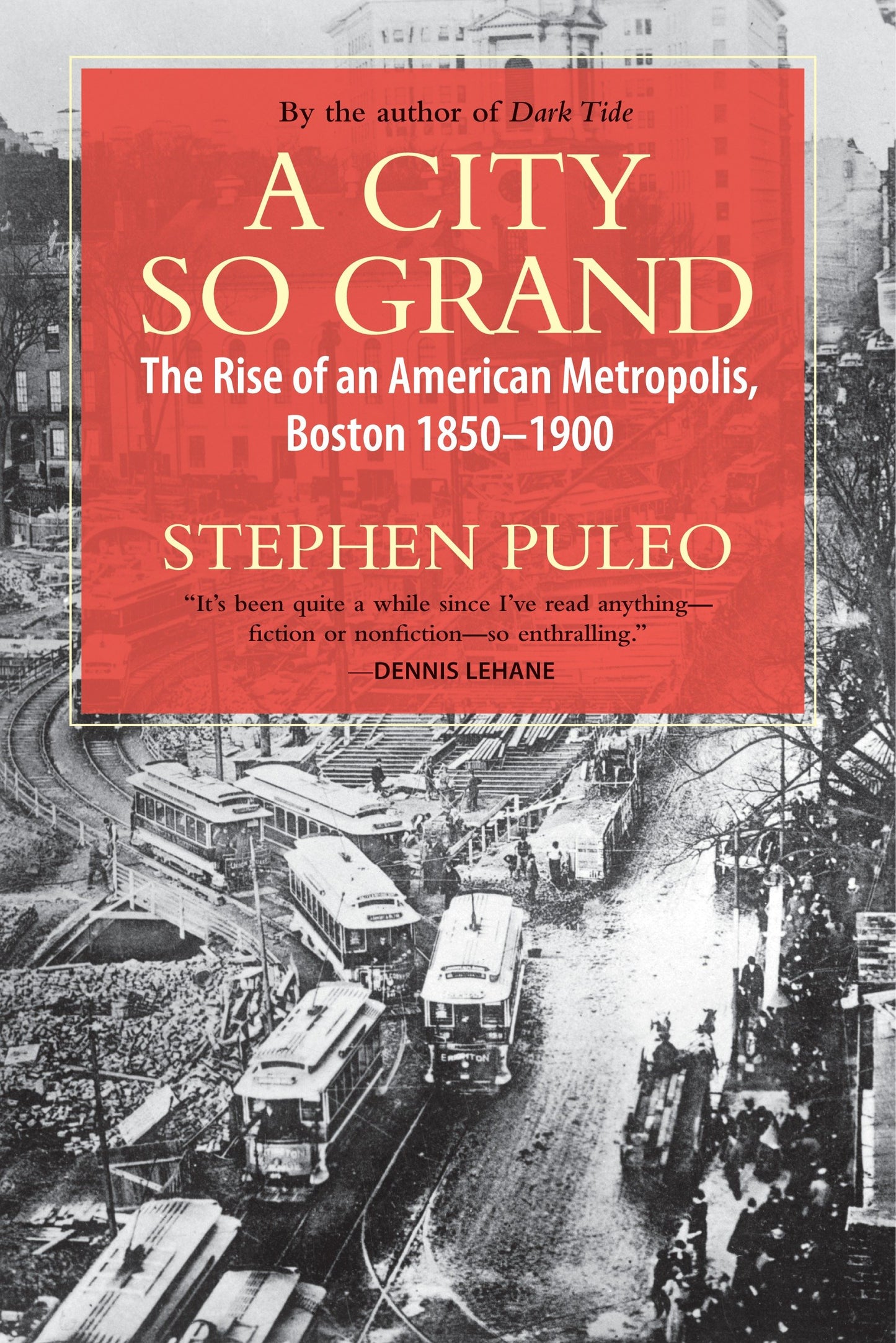 A City So Grand - The Rise of an American Metropolis: Boston 1850-1900