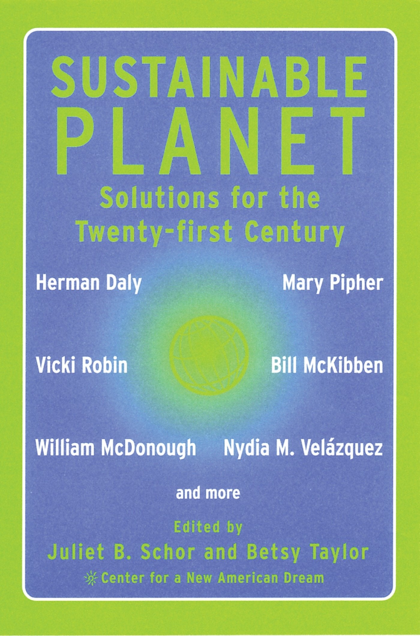 Sustainable Planet - Solutions for the Twenty-first Century