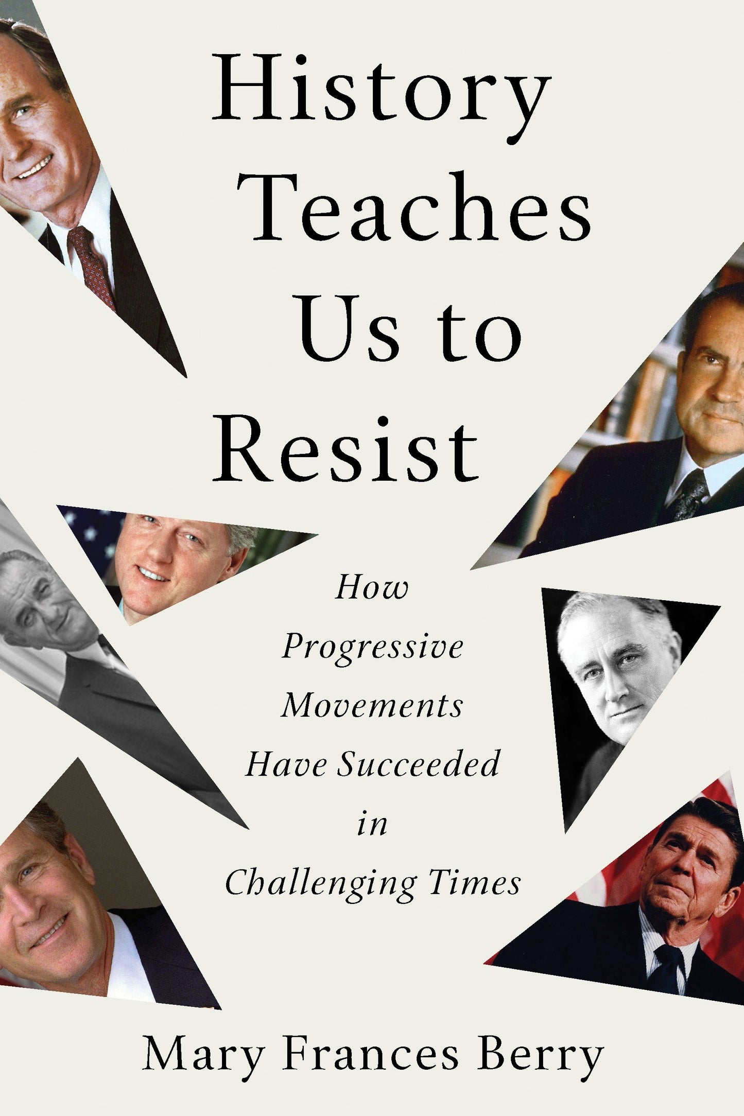History Teaches Us to Resist - How Progressive Movements Have Succeeded in Challenging Times
