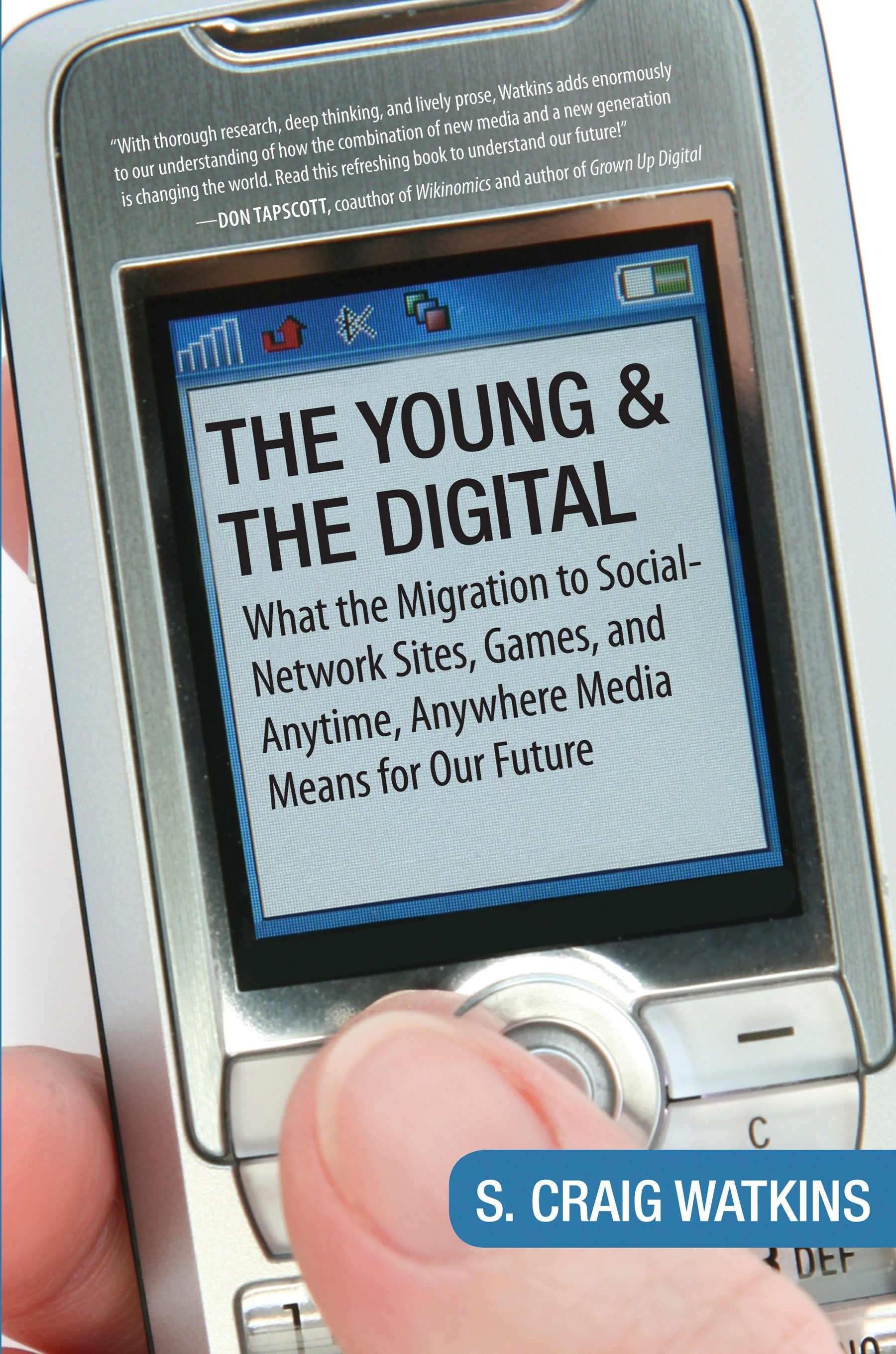 The Young and the Digital - What the Migration to Social Network Sites, Games, and Anytime, Anywhere Media Means for Our Future