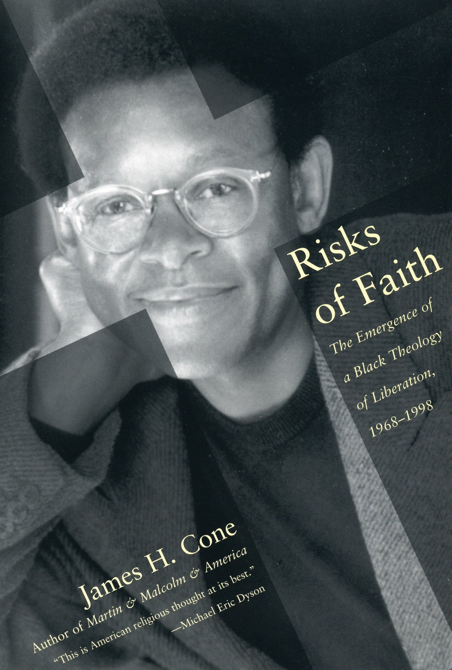 Risks of Faith - The Emergence of a Black Theology of Liberation, 1968-1998