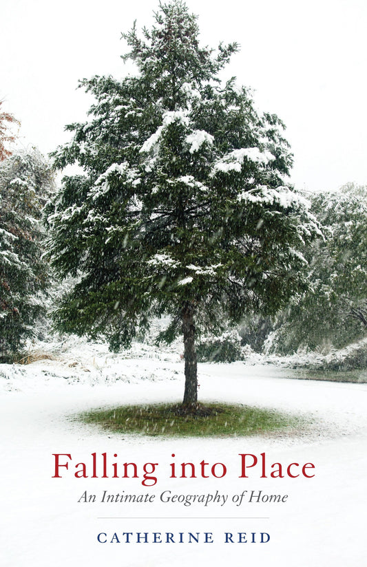 Falling into Place - An Intimate Geography of Home