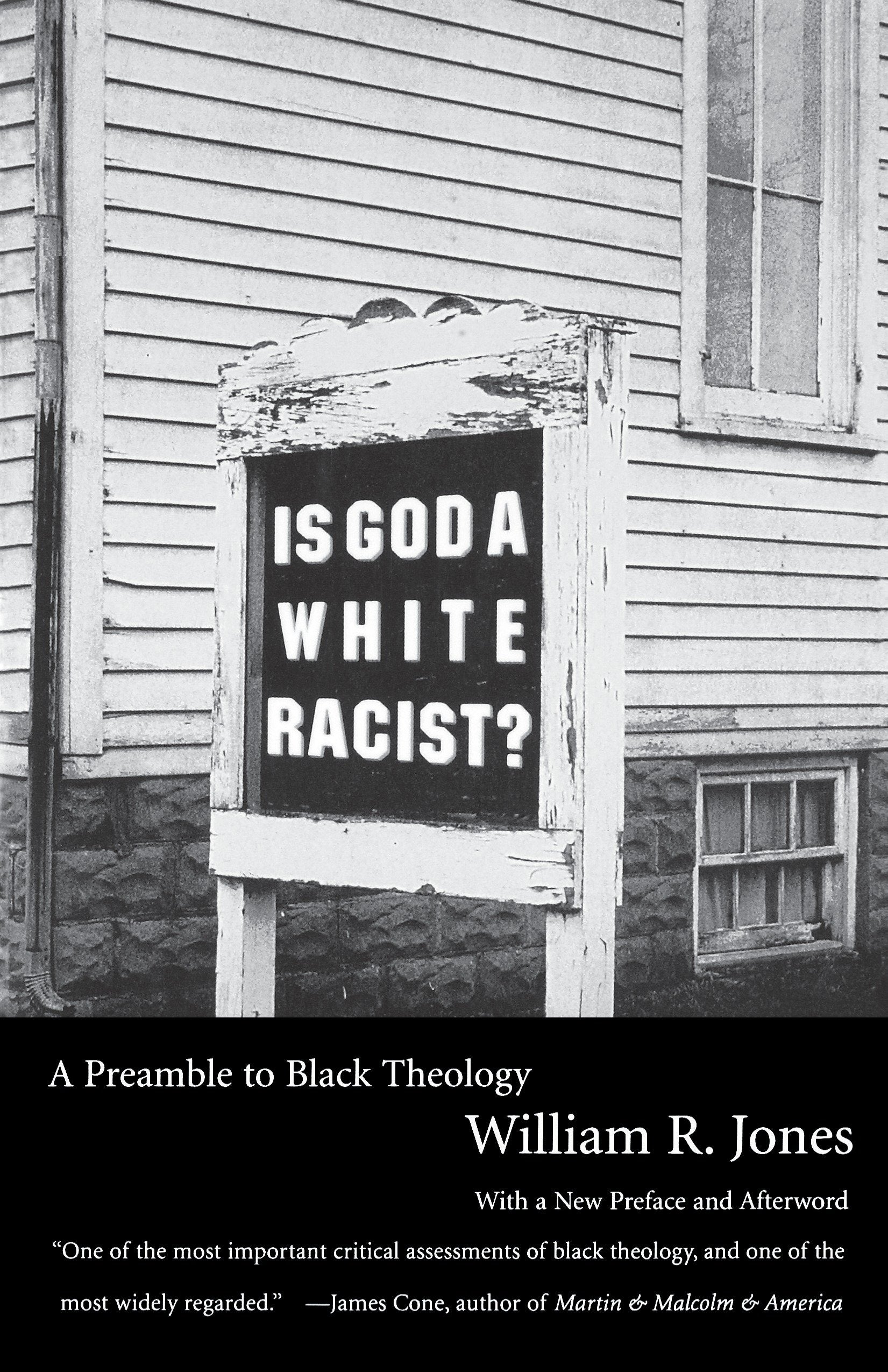 Is God a White Racist? - A Preamble to Black Theology