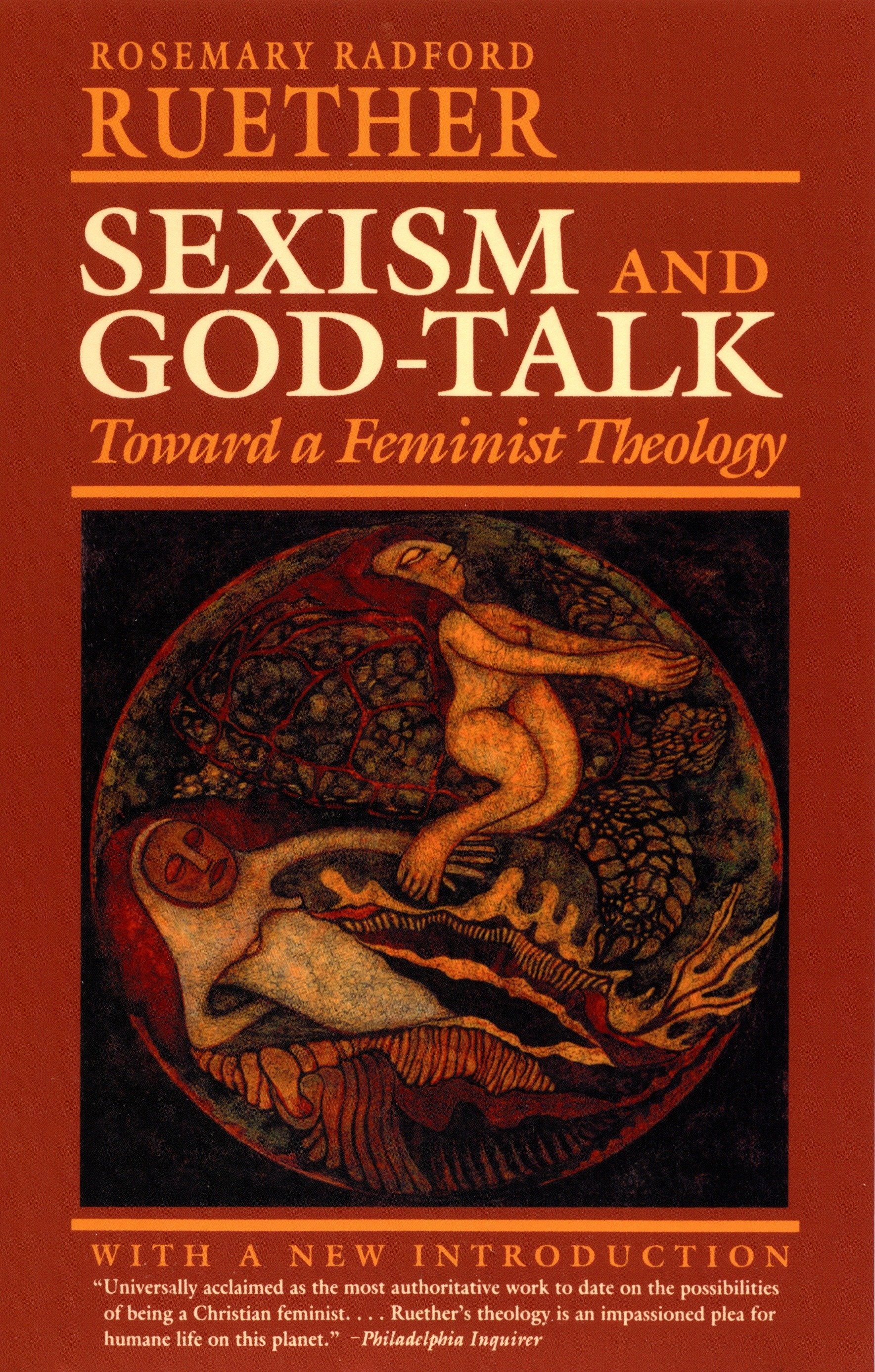Sexism and God Talk - Toward a Feminist Theology