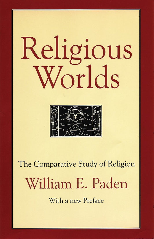Religious Worlds - The Comparative Study of Religion