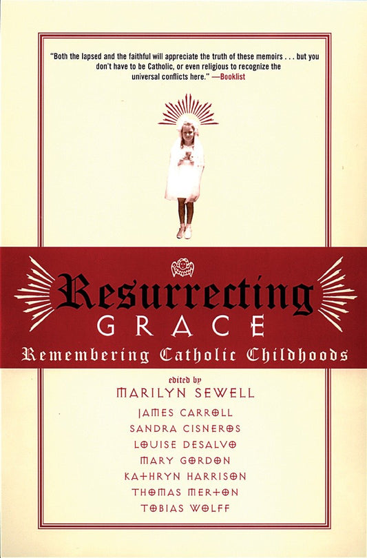 Resurrecting Grace - Remembering Catholic Childhoods