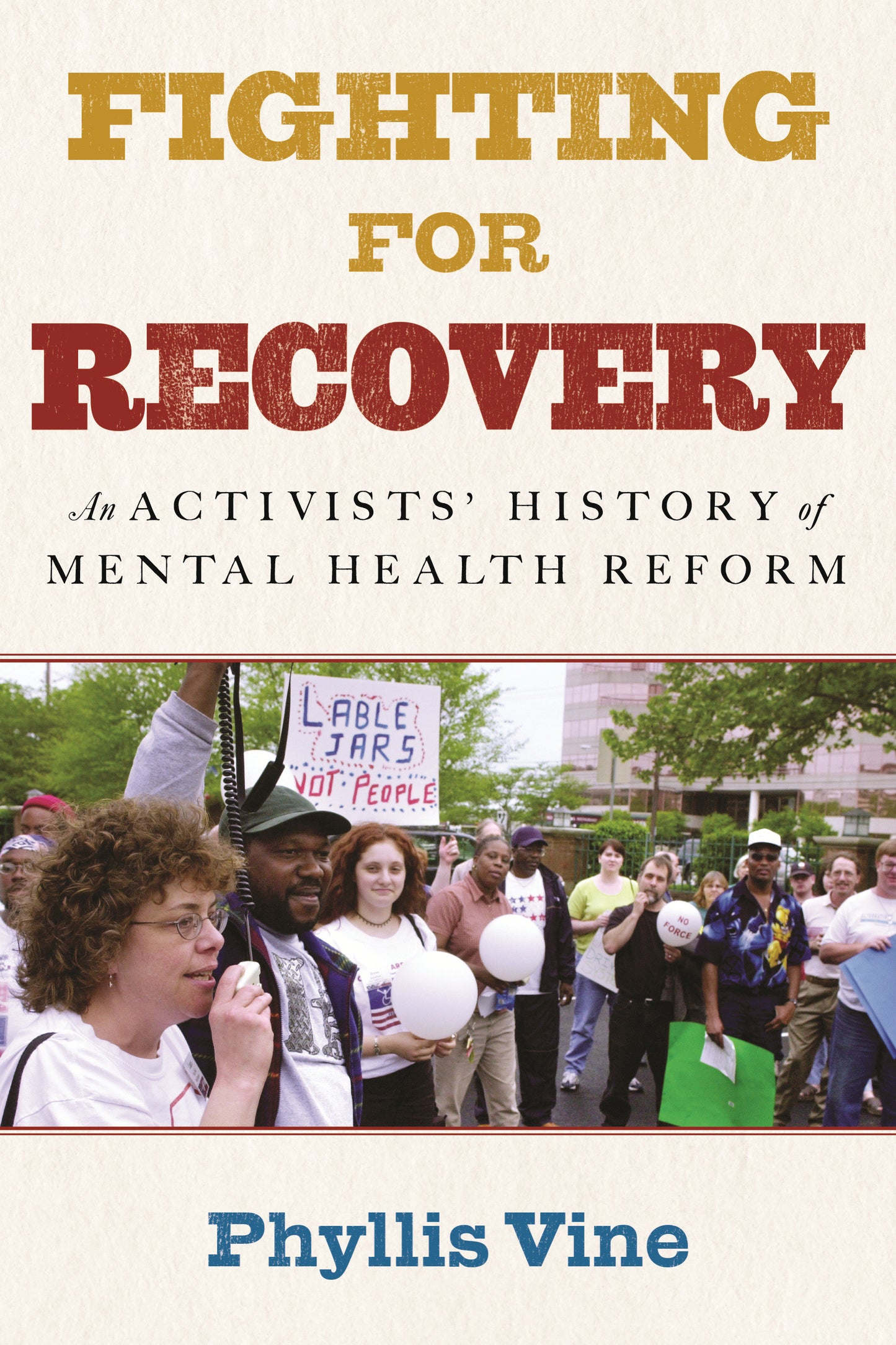 Fighting for Recovery - An Activists' History of Mental Health Reform