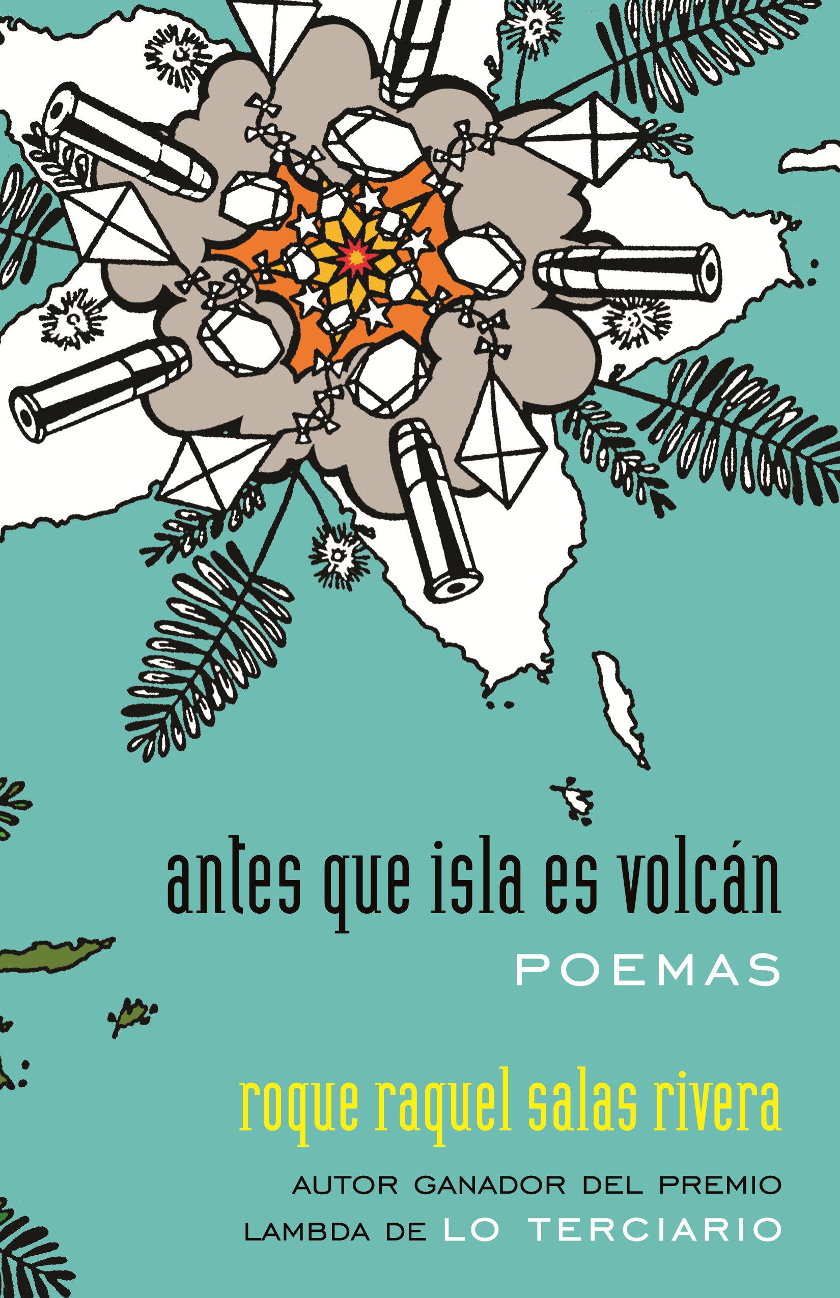 antes que isla es volcán / before island is volcano - poemas / poems (Raised Voices) (Book:2)