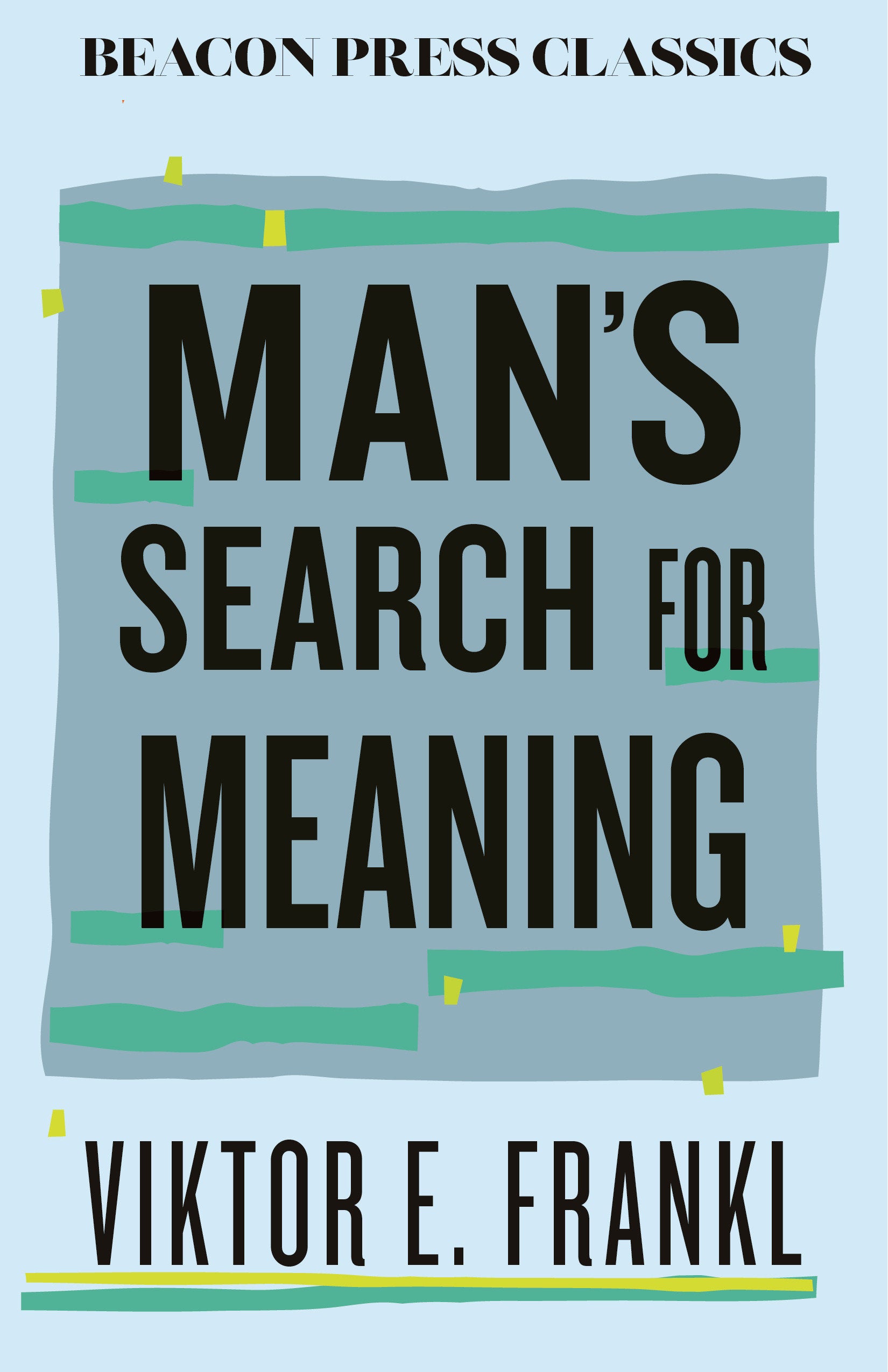 Man's Search for Meaning (Beacon Classics) (Book:11)