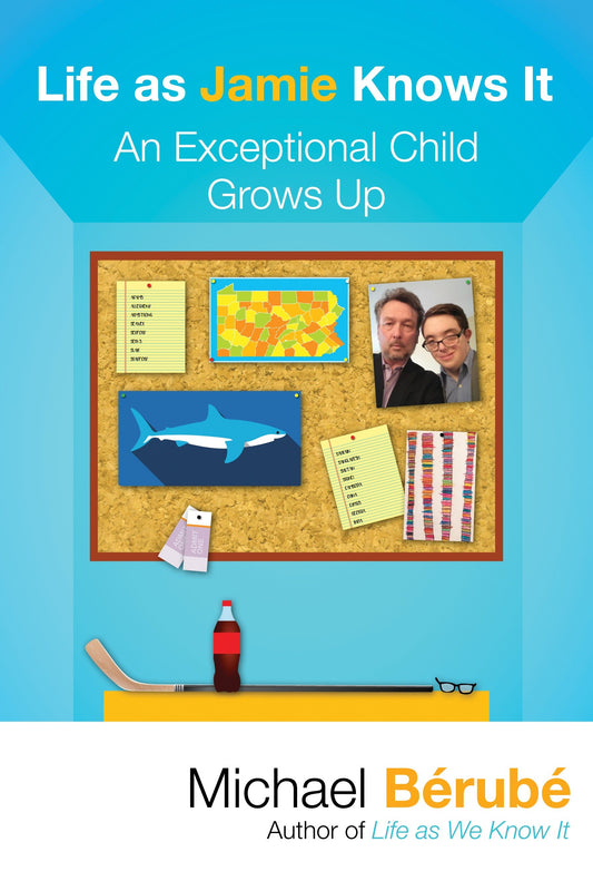 Life as Jamie Knows It - An Exceptional Child Grows Up