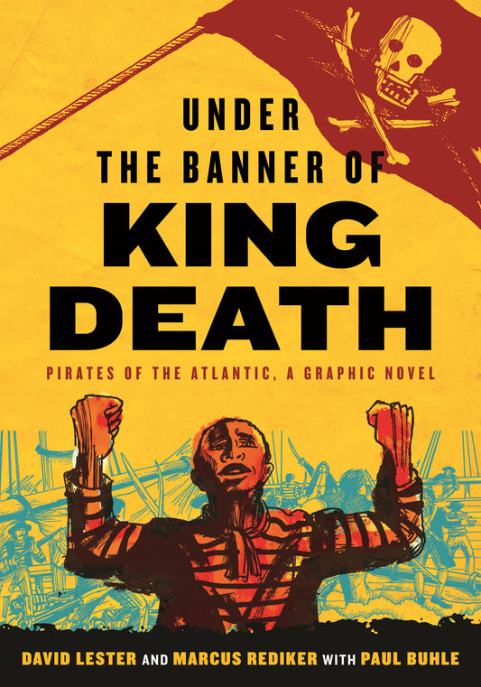 Under the Banner of King Death - Pirates of the Atlantic, a Graphic Novel