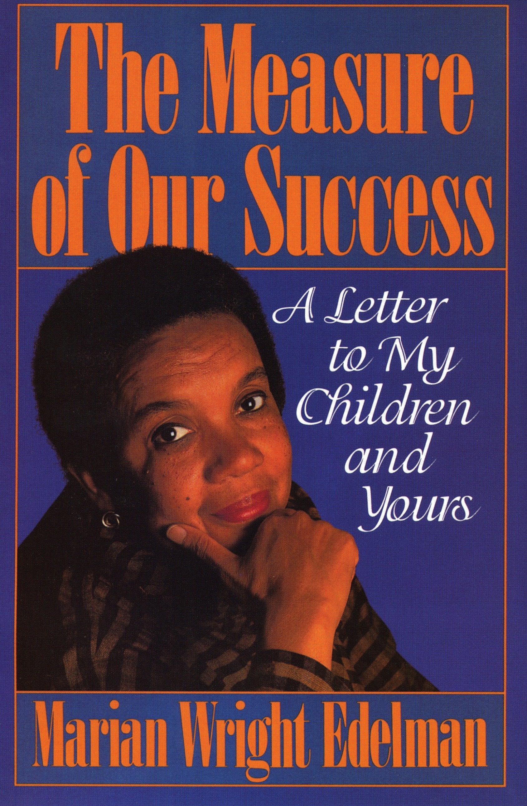 The Measure of our Success - A Letter to My Children and Yours