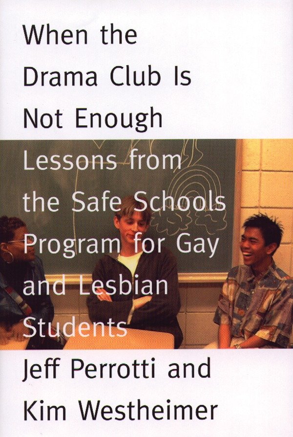 When the Drama Club is Not Enough - Lessons from the Safe Schools Program for Gay and Lesbian Students