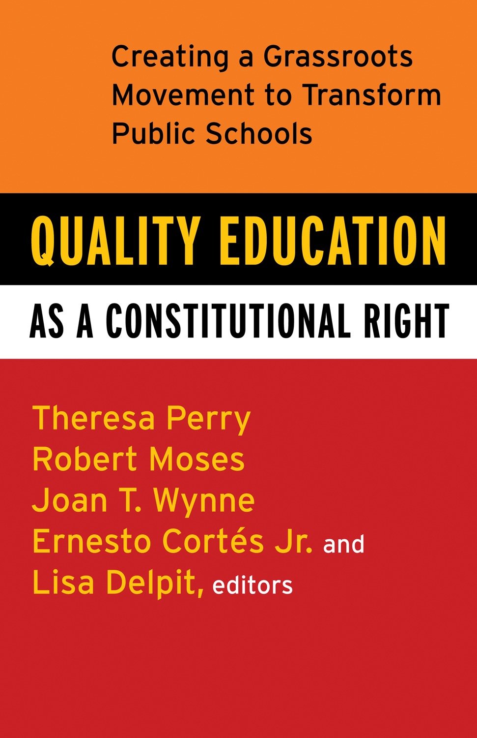 Quality Education as a Constitutional Right - Creating a Grassroots Movement to Transform Public Schools