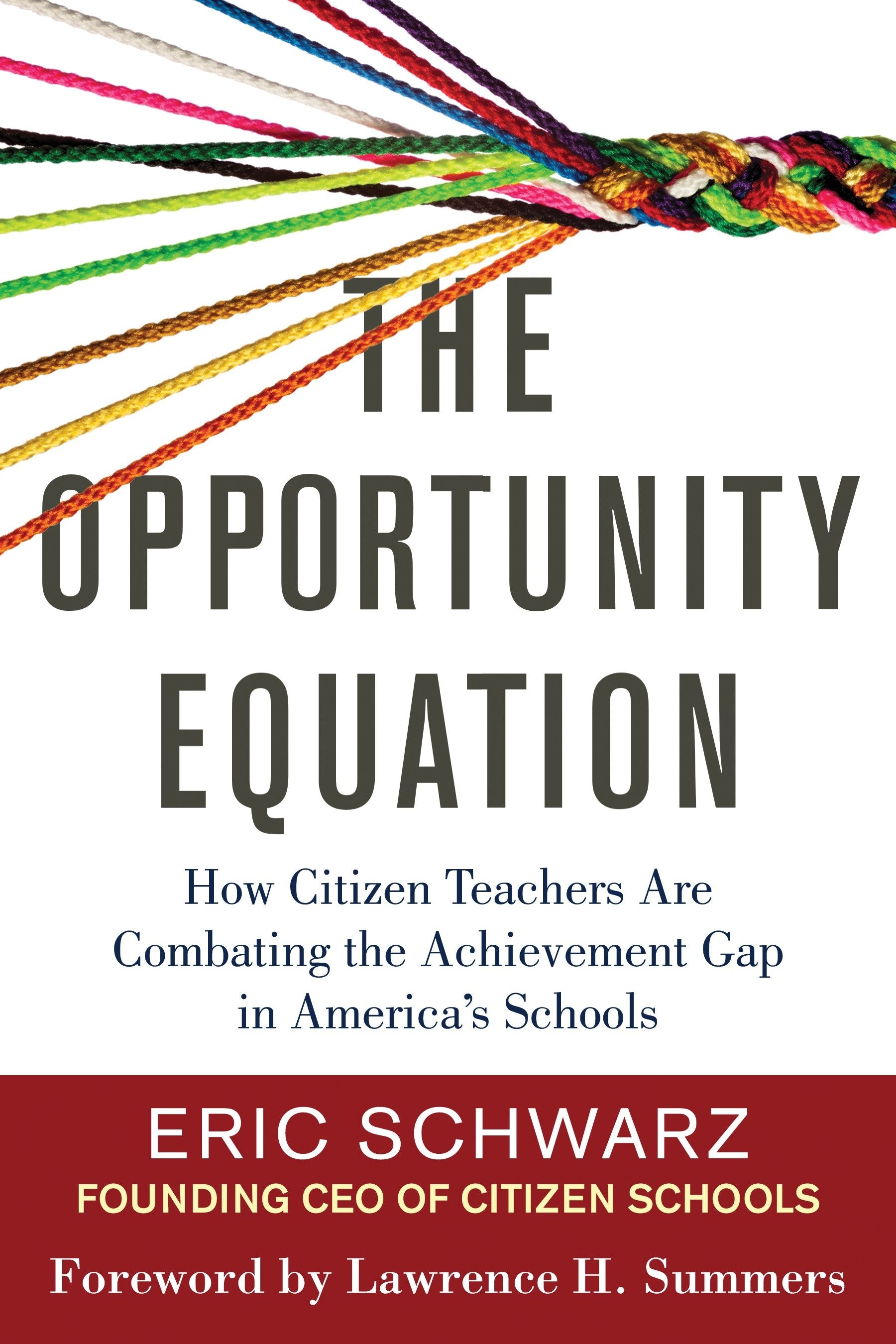 The Opportunity Equation - How Citizen Teachers Are Combating the Achievement Gap in America's Schools