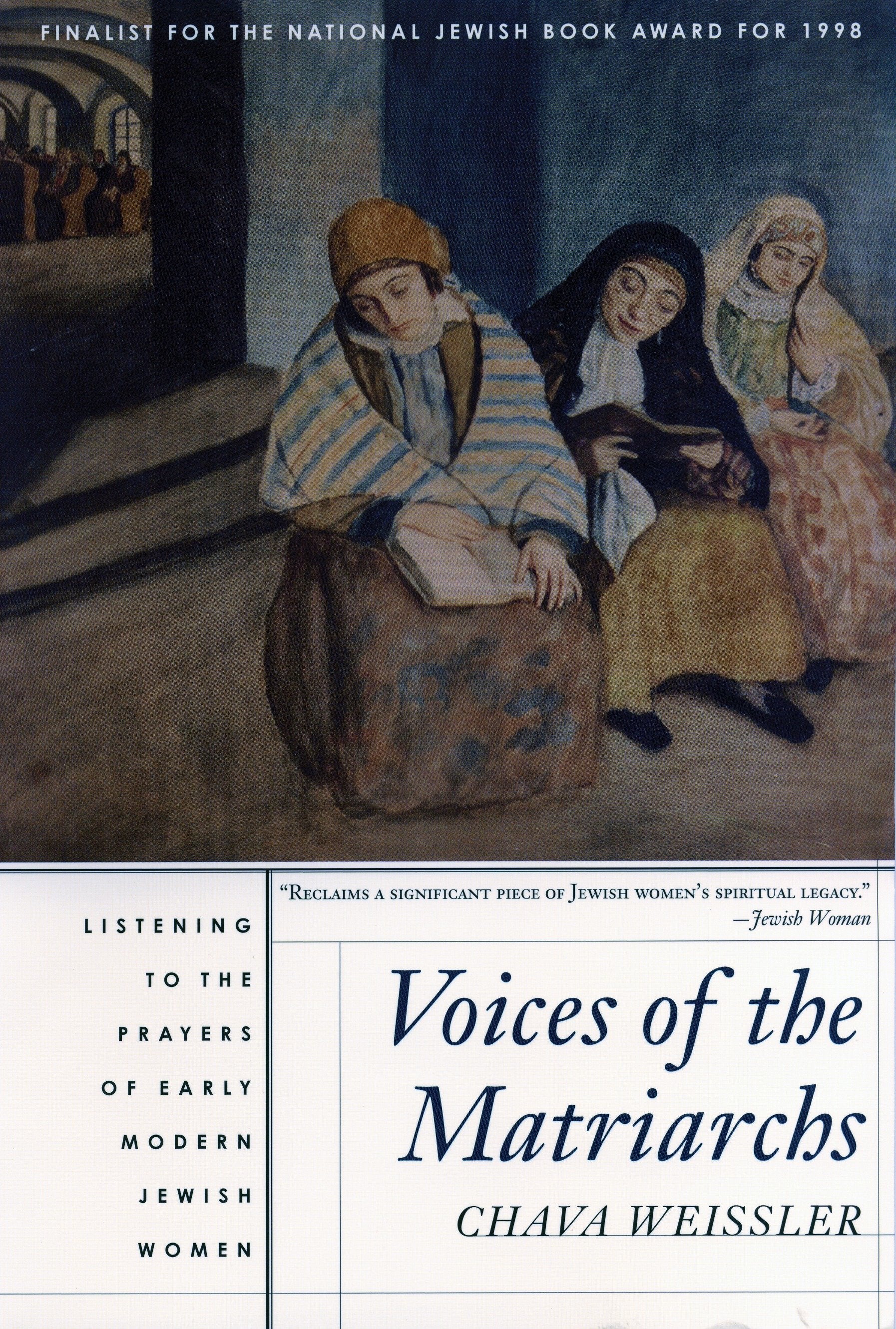 Voices of the Matriarchs - Listening to the Prayers of Early Modern Jewish Women