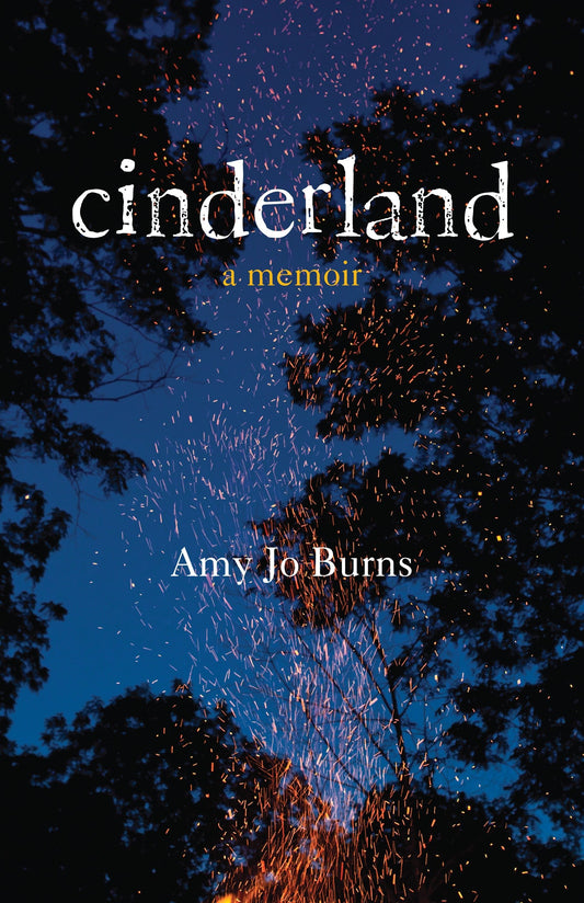 Cinderland - A Memoir