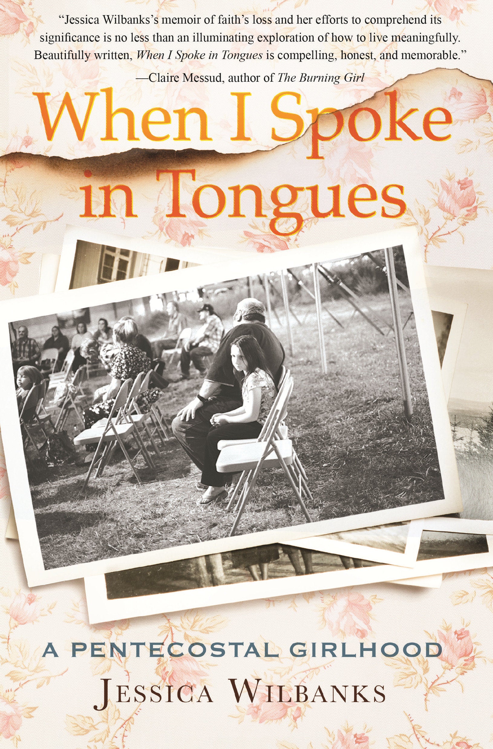 When I Spoke in Tongues - A Pentecostal Girlhood