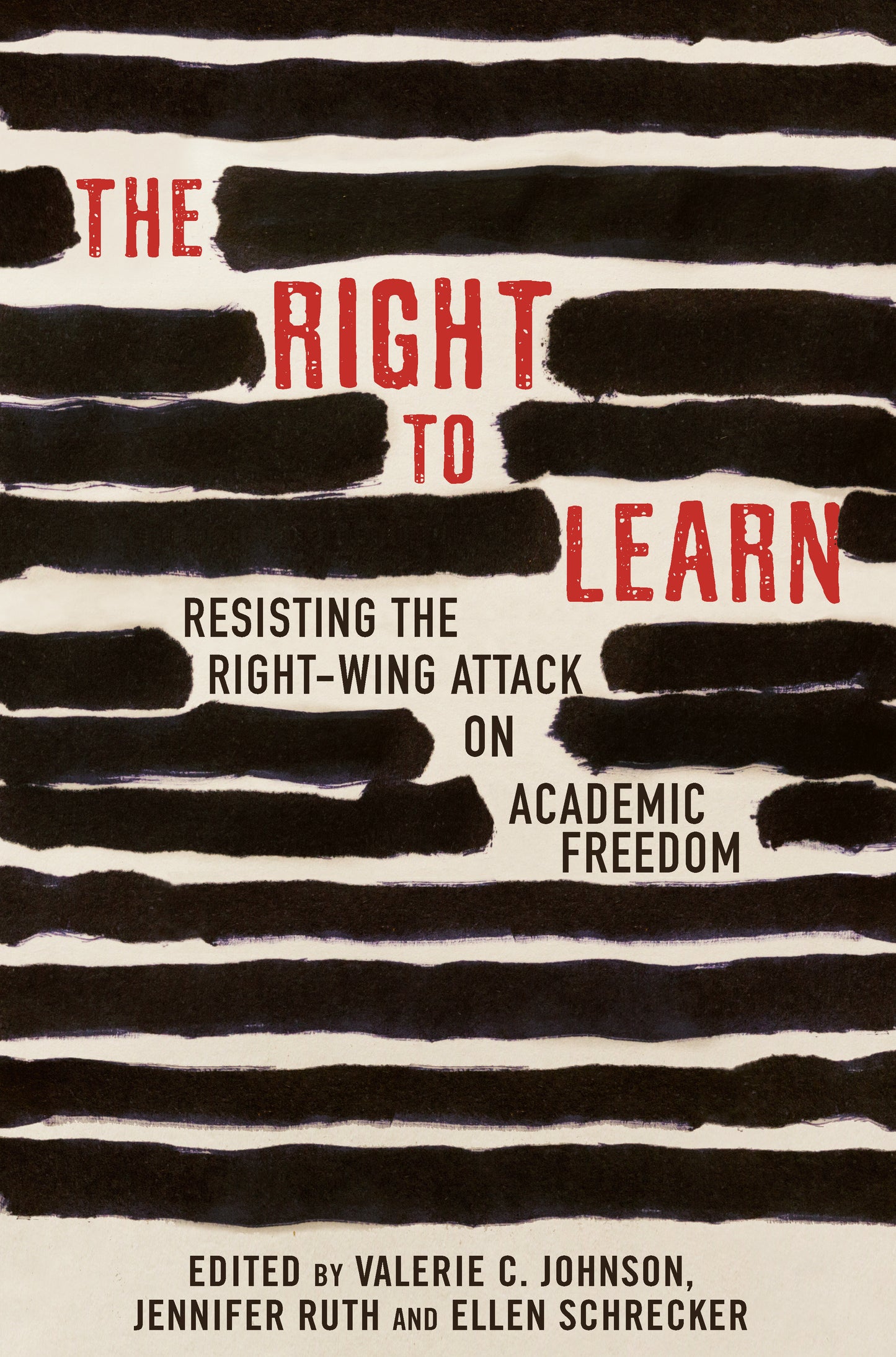 The Right To Learn - Resisting the Right-Wing Attack on Academic Freedom