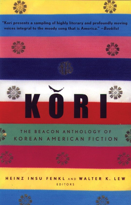 Kori - The Beacon Anthology of Korean American Fiction