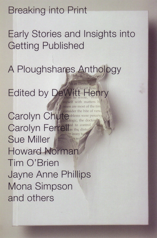 Breaking into Print - Early Stories and Insights into Getting Published